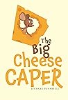 The Big Cheese Caper