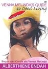 Venna Melinda's Guide to Good Living Venna Melinda's Guide to Good Living