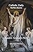 Catholic Daily Reflections by John Paul Thomas