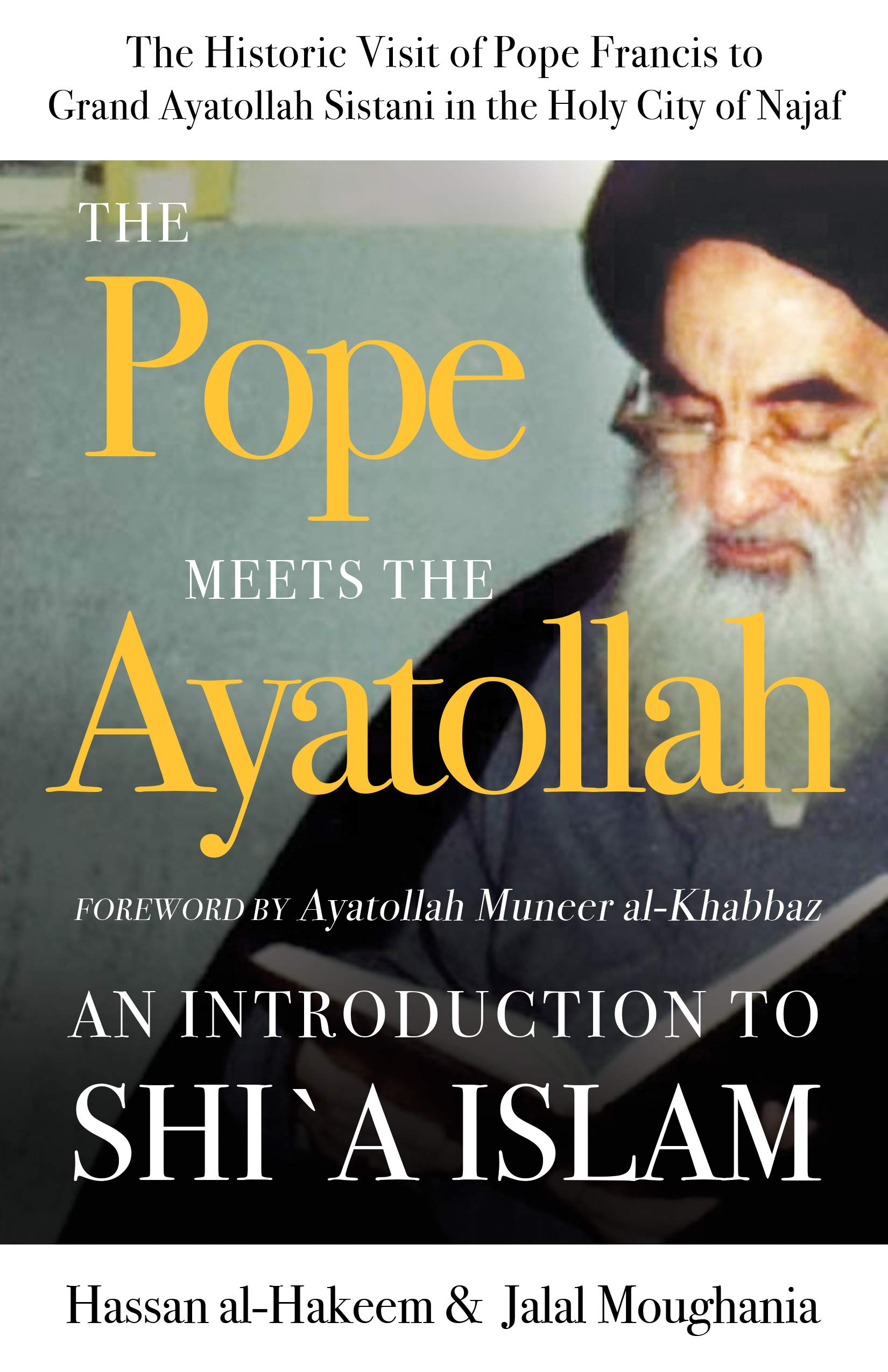 The Pope Meets the Ayatollah: An Introduction to Shi'a Islam (Kindle Edition)