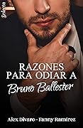 Razones para odiar a Bruno Ballester