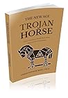 THE NEW AGE TROJAN HORSE: What Christians should know about Yoga and the Enneagram THE NEW AGE TROJAN HORSE: What Christians should know about Yoga and the Enneagram