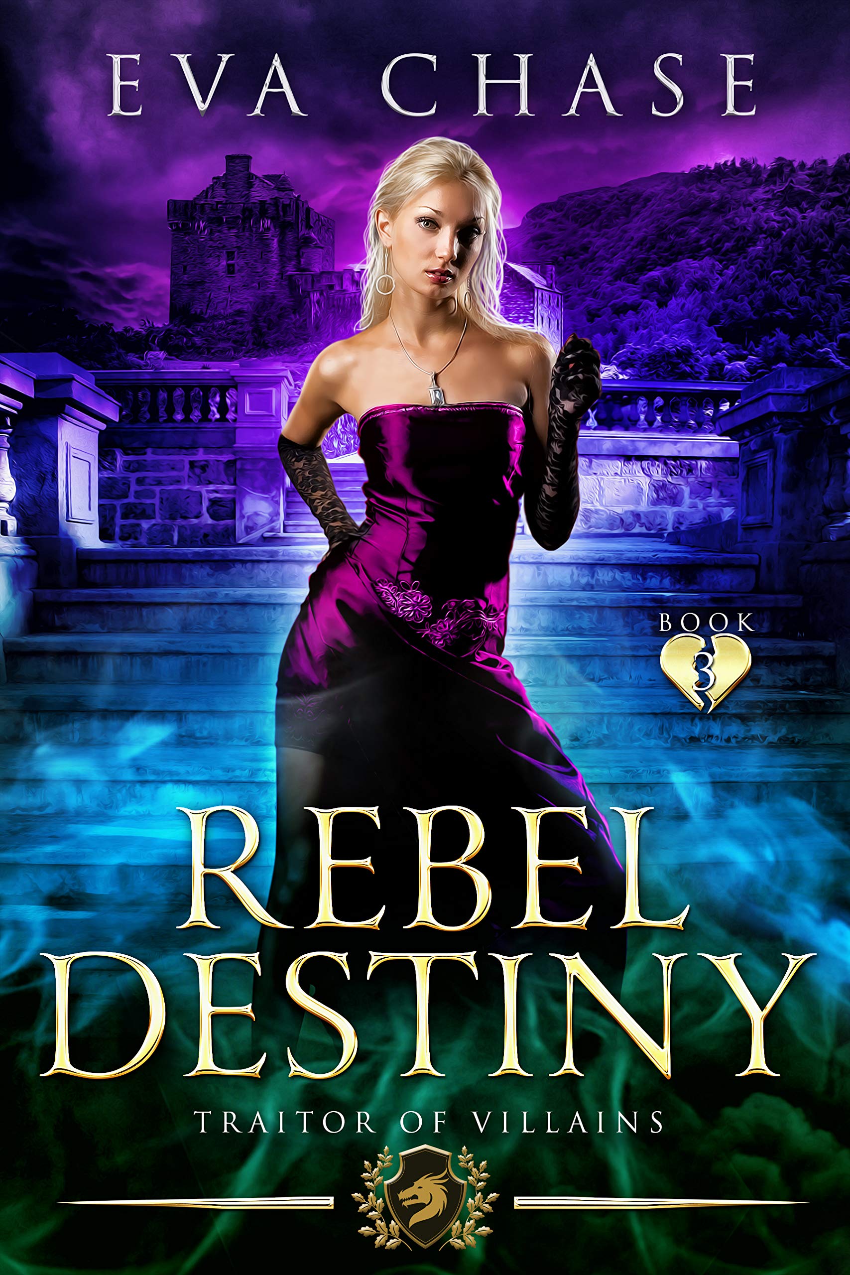Rebel Destiny (Traitor of Villains, #3)