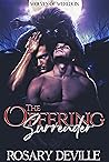 The Offering Surrender by Rosary Deville The Offering Surrender by Rosary Deville