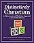 Distinctively Christian: A ...
