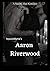 Aaron Riverwood: Billionair...
