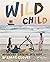 Wild Child by Sarah Glover
