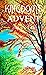 Kingdom's Advent: Kingdom F...