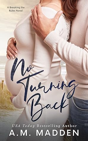 No Turning Back (Breaking the Rules #4)