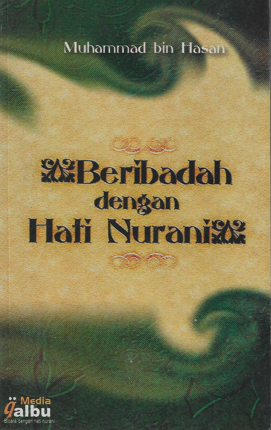 Beribadah dengan Hati Nurani