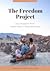 The Freedom Project - Your Blueprint from Vague Idea to Teste... by Tomer Arwas
