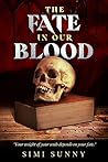 The Fate in Our Blood  (Souls of Elkwood County, #2)