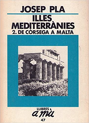 Illes mediterrànies 2. De Còrsega a Malta (Paperback)