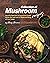 Collection of Mushroom Reci...