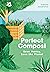 Perfect Compost: A Practica...