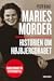 Maries morder by Peer Kaae