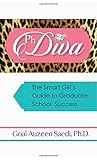 PhDiva: The Smart Girl's Guide to Graduate School Success