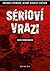 Serioví vrazi: Patnáct příběhů, které otřásly světem