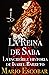 La Reina de Saba: La increíble historia de Isabel Barreto (Grandes Personajes de la Historia de España)