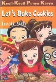 Let's Bake Cookies (Kecil-kecil Punya Karya)
