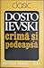 Crimă și pedeapsă by Fyodor Dostoevsky