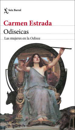 Odiseicas: Las mujeres en la Odisea (Paperback)