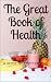 The Great Book of Health: A...