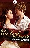 Un lord sin honor by Vanessa Lorrenz Un lord sin honor by Vanessa Lorrenz