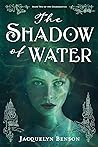 The Shadow of Water