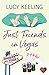 Just Friends in Vegas by Lucy Keeling