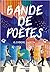 Bande de poètes