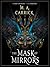 The Mask of Mirrors