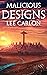 Malicious Designs (The Scat...