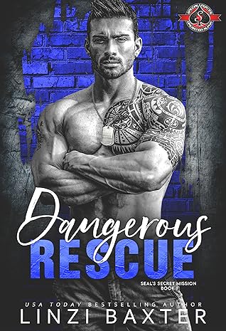 Dangerous Rescue By Linzi Baxter Dangerous Rescue By Linzi Baxter