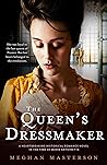 The Queen's Dressmaker by Meghan Masterson