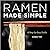 Ramen Made Simple by Chris Toy