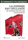 La guerre est déclarée et autres nouvelles La guerre est déclarée et autres nouvelles