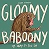 Gloomy Baboony - ...