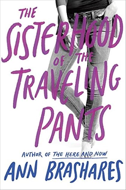 The Sisterhood of the Traveling Pants (Sisterhood, #1)