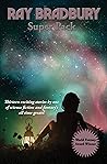 Ray Bradbury Supe...