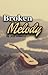 Broken Melody by Alyloony