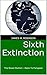 Sixth Extinction: The Reset...