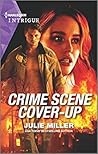 Crime Scene Cover-Up by Julie         Miller