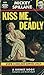 kiss me deadly by Mickey Spillane