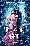 The Moonfire Bride