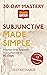30-Day Mastery: Subjunctive Made Simple: Master the Spanish Subjunctive in 30 Days