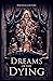 Dreams of the Dying (Enderal, #1)