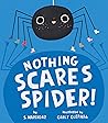 Nothing Scares Spider! by S. Marendaz
