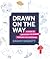 Drawn on the Way: A Guide t...