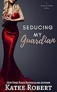 Seducing My Guardian (A Touch of Taboo, #4)